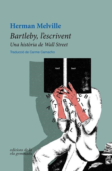 BARTLEBY, L'ESCRIVENT | 9788412452709 | MELVILLE, HERMAN | Llibreria L'Altell - Llibreria Online de Banyoles | Comprar llibres en català i castellà online - Llibreria de Girona
