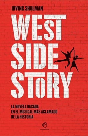WEST SIDE STORY | 9788418538742 | SHULMAN, IRVING | Llibreria L'Altell - Llibreria Online de Banyoles | Comprar llibres en català i castellà online - Llibreria de Girona
