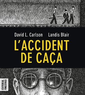 ACCIDENT DE CAÇA, L' | 9788412426113 | CARLSON, CHARLES L./BLAIR, LANDIS | Llibreria L'Altell - Llibreria Online de Banyoles | Comprar llibres en català i castellà online - Llibreria de Girona