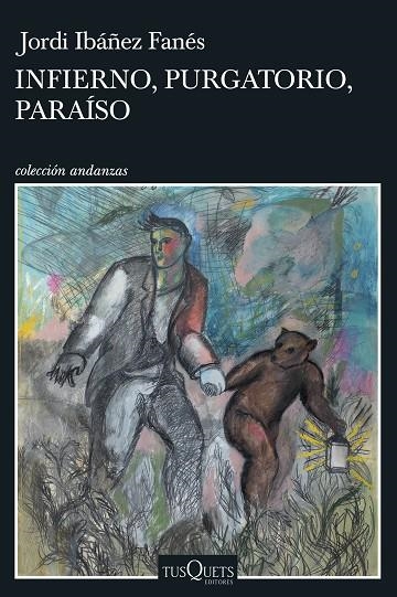 INFIERNO, PURGATORIO, PARAÍSO | 9788411070409 | IBÁÑEZ FANÉS, JORDI | Llibreria L'Altell - Llibreria Online de Banyoles | Comprar llibres en català i castellà online - Llibreria de Girona