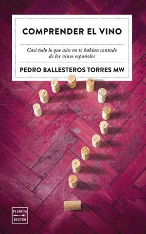 COMPRENDER EL VINO | 9788408249795 | BALLESTEROS TORRES, PEDRO | Llibreria L'Altell - Llibreria Online de Banyoles | Comprar llibres en català i castellà online - Llibreria de Girona