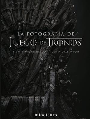 JUEGO DE TRONOS. FOTOGRAFÍA | 9788445006849 | SLOAN, HELEN/KOGGE, MICHAEL | Llibreria L'Altell - Llibreria Online de Banyoles | Comprar llibres en català i castellà online - Llibreria de Girona