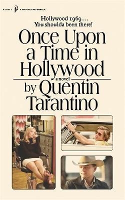 ONCE UPON A TIME IN HOLLYWOOD | 9781398706132 | TARANTINO, QUENTIN | Llibreria L'Altell - Llibreria Online de Banyoles | Comprar llibres en català i castellà online - Llibreria de Girona