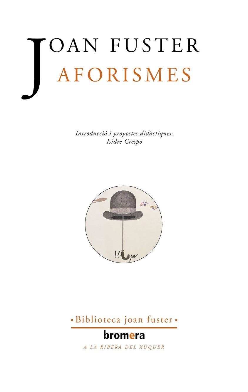 AFORISMES | 9788476605554 | FUSTER I ORTELLS, JOAN | Llibreria L'Altell - Llibreria Online de Banyoles | Comprar llibres en català i castellà online - Llibreria de Girona