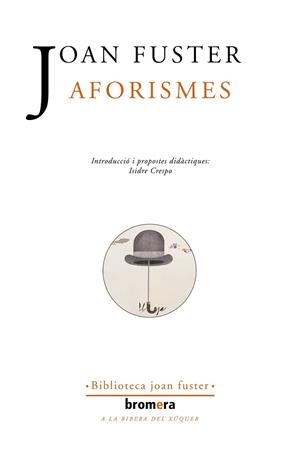 AFORISMES | 9788476605554 | FUSTER I ORTELLS, JOAN | Llibreria Online de Banyoles | Comprar llibres en català i castellà online