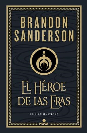 EL HÉROE DE LAS ERAS (NACIDOS DE LA BRUMA-MISTBORN [EDICIÓN ILUSTRADA] 3) | 9788418037290 | SANDERSON, BRANDON | Llibreria Online de Banyoles | Comprar llibres en català i castellà online