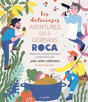 LES DELICIOSES AVENTURES DELS GERMANS ROCA | 9788413890913 | ROCA, JOSEP/ROCA, JORDI/LAUFER/ROCA, JOAN | Llibreria Online de Banyoles | Comprar llibres en català i castellà online