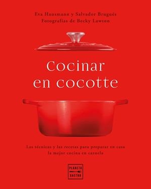 COCINAR EN COCOTTE | 9788408248484 | HAUSMANN, EVA/BRUGUÉS, SALVADOR/LAWTON, BECKY | Llibreria Online de Banyoles | Comprar llibres en català i castellà online