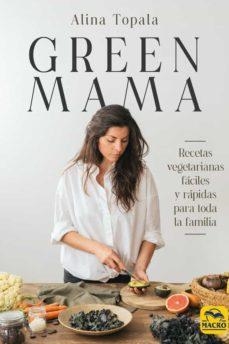 GREEN MAMA | 9788417080938 | TOPALA, ALINA | Llibreria L'Altell - Llibreria Online de Banyoles | Comprar llibres en català i castellà online - Llibreria de Girona