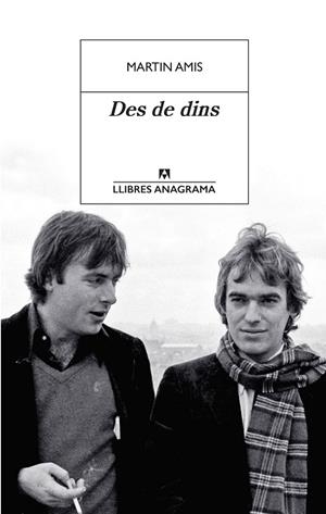 DES DE DINS | 9788433916006 | AMIS, MARTIN | Llibreria Online de Banyoles | Comprar llibres en català i castellà online