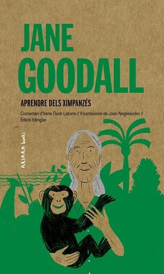 JANE GOODALL: APRENDRE DELS XIMPANZÉS | 9788417440985 | DUCH LATORRE, IRENE | Llibreria L'Altell - Llibreria Online de Banyoles | Comprar llibres en català i castellà online - Llibreria de Girona