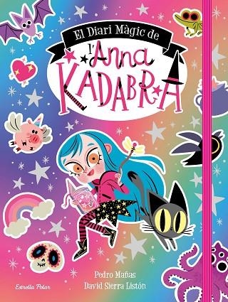 EL DIARI MÀGIC DE L'ANNA KADABRA | 9788413891057 | MAÑAS, PEDRO/SIERRA LISTÓN, DAVID | Llibreria Online de Banyoles | Comprar llibres en català i castellà online