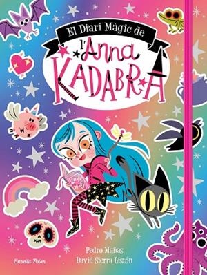 EL DIARI MÀGIC DE L'ANNA KADABRA | 9788413891057 | MAÑAS, PEDRO/SIERRA LISTÓN, DAVID | Llibreria L'Altell - Llibreria Online de Banyoles | Comprar llibres en català i castellà online - Llibreria de Girona
