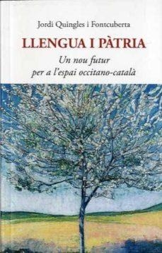 LLENGUA I PÀTRIA | 9788497163811 | QUINGLES I FONTCUBERTA, JORDI | Llibreria Online de Banyoles | Comprar llibres en català i castellà online