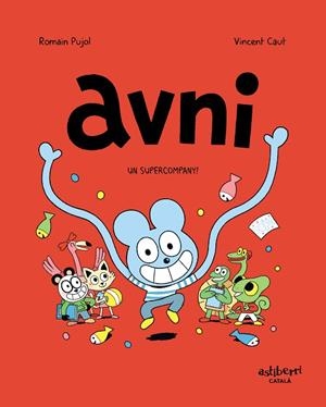 AVNI 2. UN SUPERCOMPANY! | 9788418215438 | PUJOL, ROMAIN/CAUT, VINCENT | Llibreria Online de Banyoles | Comprar llibres en català i castellà online