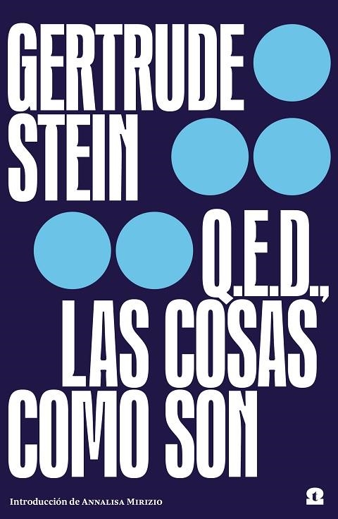 Q.E.D. LAS COSAS COMO SON | 9788418469053 | STEIN, GERTRUDE | Llibreria L'Altell - Llibreria Online de Banyoles | Comprar llibres en català i castellà online - Llibreria de Girona