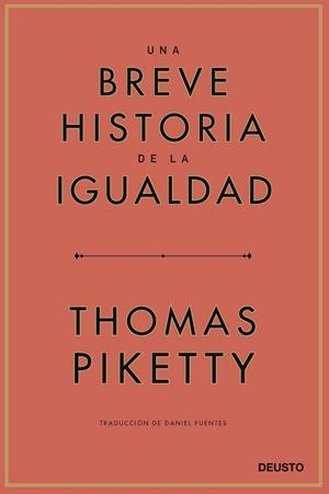 BREVE HISTORIA DE LA IGUALDAD, UNA | 9788423433117 | PIKETTY, THOMAS | Llibreria Online de Banyoles | Comprar llibres en català i castellà online