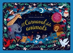CARNAVAL DELS ANIMALS, EL | 9788418434525 | FONDACCI, ÉLODIE/ENRIGHT, AMANDA/HASSON, MICHEL | Llibreria L'Altell - Llibreria Online de Banyoles | Comprar llibres en català i castellà online - Llibreria de Girona
