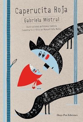 CAPERUCITA ROJA | 9788494265921 | MISTRAL, GABRIELA | Llibreria L'Altell - Llibreria Online de Banyoles | Comprar llibres en català i castellà online - Llibreria de Girona