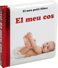 MEU PETIT LLIBRE. EL MEU COS, EL | 9788742550670 | AAVV | Llibreria Online de Banyoles | Comprar llibres en català i castellà online