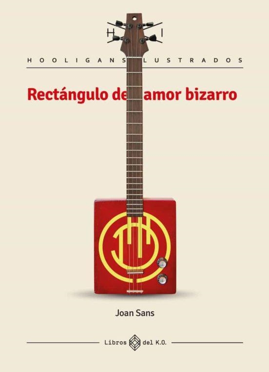 RECTÁNGULO DE AMOR BIZARRO | 9788417678586 | SANS MANSILLA, JOAN | Llibreria L'Altell - Llibreria Online de Banyoles | Comprar llibres en català i castellà online - Llibreria de Girona