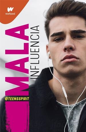 MALA INFLUENCIA | 9788418483455 | TEENSSPIRIT | Llibreria Online de Banyoles | Comprar llibres en català i castellà online