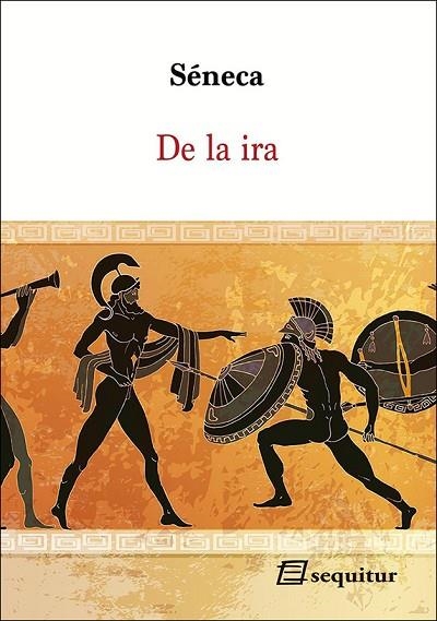 DE LA IRA | 9788415707691 | SÉNECA, LUCIO ANNEO | Llibreria L'Altell - Llibreria Online de Banyoles | Comprar llibres en català i castellà online - Llibreria de Girona