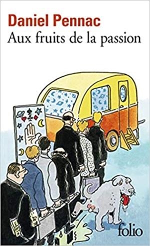 AUX FRUITS DE LA PASSION | 9782070415335 | PENNAC, DANIEL | Llibreria L'Altell - Llibreria Online de Banyoles | Comprar llibres en català i castellà online - Llibreria de Girona