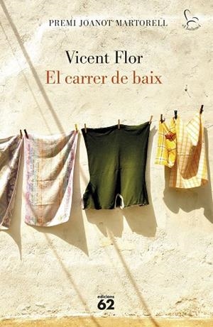 EL CARRER DE BAIX | 9788429779974 | FLOR MORENO, VICENT | Llibreria Online de Banyoles | Comprar llibres en català i castellà online
