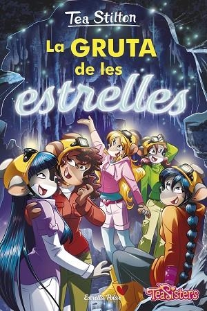 LA GRUTA DE LES ESTRELLES | 9788413891422 | STILTON, TEA | Llibreria Online de Banyoles | Comprar llibres en català i castellà online