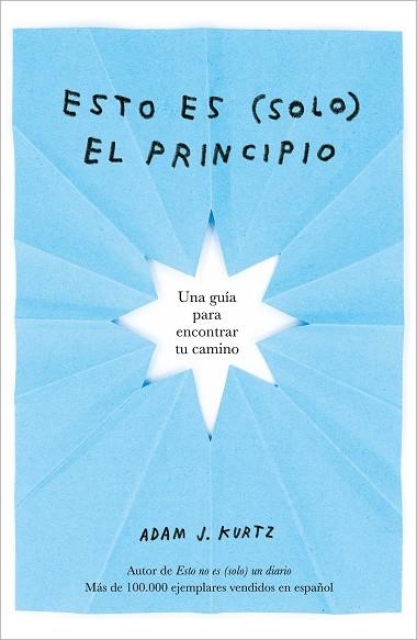 ESTO ES (SOLO) EL PRINCIPIO | 9788401026409 | KURTZ, ADAM J. | Llibreria L'Altell - Llibreria Online de Banyoles | Comprar llibres en català i castellà online - Llibreria de Girona