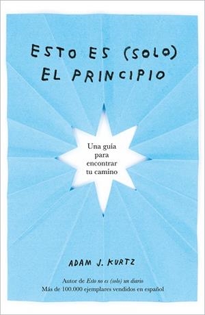 ESTO ES (SOLO) EL PRINCIPIO | 9788401026409 | KURTZ, ADAM J. | Llibreria Online de Banyoles | Comprar llibres en català i castellà online