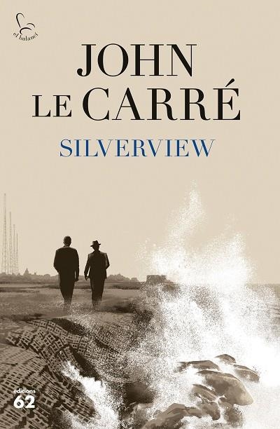 SILVERVIEW | 9788429779943 | LE CARRÉ, JOHN | Llibreria L'Altell - Llibreria Online de Banyoles | Comprar llibres en català i castellà online - Llibreria de Girona