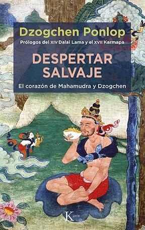 DESPERTAR SALVAJE | 9788499889191 | PONLOP RINPOCHÉ, DZOGCHEN | Llibreria L'Altell - Llibreria Online de Banyoles | Comprar llibres en català i castellà online - Llibreria de Girona