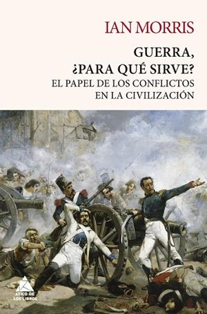 GUERRA, ¿PARA QUÉ SIRVE? | 9788418217432 | MORRIS, IAN | Llibreria L'Altell - Llibreria Online de Banyoles | Comprar llibres en català i castellà online - Llibreria de Girona