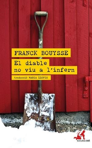 EL DIABLE NO VIU A 'INFERN | 9788418584022 | BOUYSSE, FRANCK | Llibreria L'Altell - Llibreria Online de Banyoles | Comprar llibres en català i castellà online - Llibreria de Girona