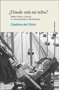 ¿DÓNDE ESTÁ MI TRIBU? | 9788494074141 | DEL OLMO, CAROLINA/DEL OLMO, CAROLINA | Llibreria L'Altell - Llibreria Online de Banyoles | Comprar llibres en català i castellà online - Llibreria de Girona