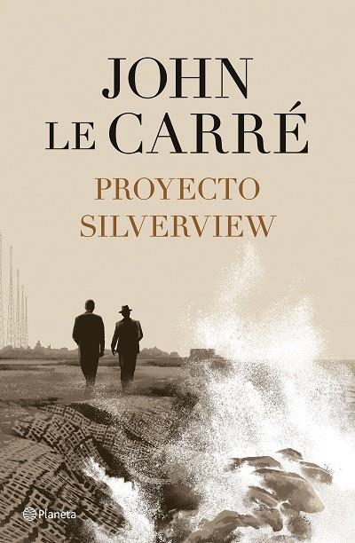 PROYECTO SILVERVIEW | 9788408251811 | LE CARRÉ, JOHN | Llibreria L'Altell - Llibreria Online de Banyoles | Comprar llibres en català i castellà online - Llibreria de Girona