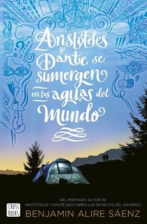 ARISTÓTELES Y DANTE SE SUMERGEN EN LAS AGUAS DEL MUNDO | 9788408250821 | ALIRE SAENZ, BENJAMIN | Llibreria Online de Banyoles | Comprar llibres en català i castellà online