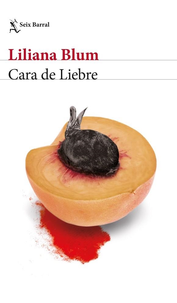 CARA DE LIEBRE | 9788432239519 | BLUM, LILIANA | Llibreria L'Altell - Llibreria Online de Banyoles | Comprar llibres en català i castellà online - Llibreria de Girona