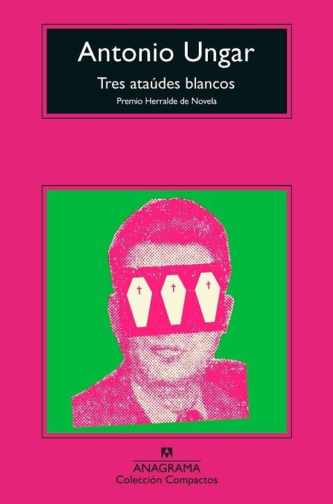 TRES ATAÚDES BLANCOS | 9788433961006 | UNGAR, ANTONIO | Llibreria L'Altell - Llibreria Online de Banyoles | Comprar llibres en català i castellà online - Llibreria de Girona