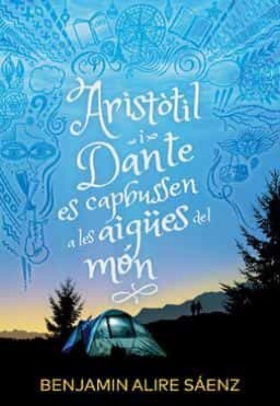 ARISTÒTIL I DANTE ES CAPBUSSEN A LES AIGÜES | 9788412392586 | ALIRE SÁENZ, BENJAMIN | Llibreria Online de Banyoles | Comprar llibres en català i castellà online