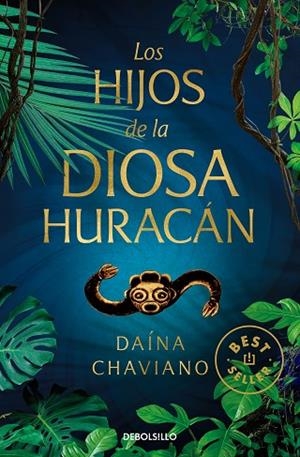 LOS HIJOS DE LA DIOSA HURACÁN | 9788466350730 | CHAVIANO, DAÍNA | Llibreria Online de Banyoles | Comprar llibres en català i castellà online