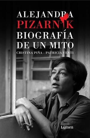 ALEJANDRA PIZARNIK. BIOGRAFÍA DE UN MITO | 9788426407924 | PIÑA, CRISTINA/VENTI, PATRICIA | Llibreria L'Altell - Llibreria Online de Banyoles | Comprar llibres en català i castellà online - Llibreria de Girona
