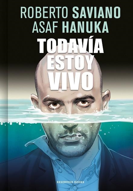 TODAVÍA ESTOY VIVO | 9788416709267 | SAVIANO, ROBERTO/HANUKA, ASAF | Llibreria L'Altell - Llibreria Online de Banyoles | Comprar llibres en català i castellà online - Llibreria de Girona