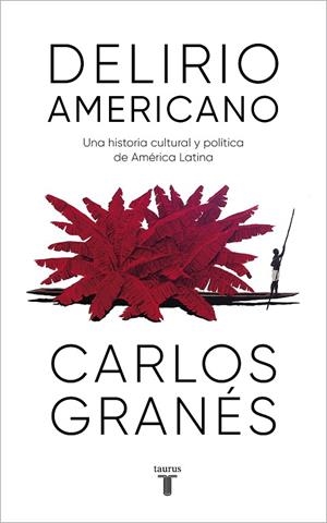 DELIRIO AMERICANO | 9788430623914 | GRANÉS, CARLOS | Llibreria L'Altell - Llibreria Online de Banyoles | Comprar llibres en català i castellà online - Llibreria de Girona