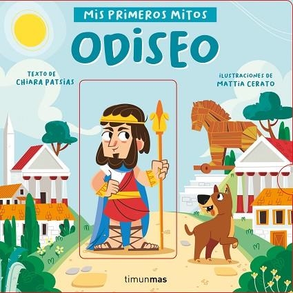 ODISEO. MIS PRIMEROS MITOS | 9788408243052 | PATSIAS, CHIARA/CERATO, MATTIA | Llibreria L'Altell - Llibreria Online de Banyoles | Comprar llibres en català i castellà online - Llibreria de Girona