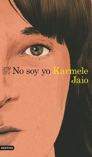 NO SOY YO | 9788423360574 | JAIO, KARMELE | Llibreria L'Altell - Llibreria Online de Banyoles | Comprar llibres en català i castellà online - Llibreria de Girona
