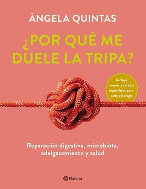 ¿POR QUÉ ME DUELE LA TRIPA? | 9788408250920 | QUINTAS, ÁNGELA | Llibreria L'Altell - Llibreria Online de Banyoles | Comprar llibres en català i castellà online - Llibreria de Girona