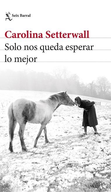 SOLO NOS QUEDA ESPERAR LO MEJOR | 9788432239496 | SETTERWALL, CAROLINA | Llibreria L'Altell - Llibreria Online de Banyoles | Comprar llibres en català i castellà online - Llibreria de Girona